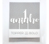 Topper 1 aninho