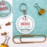 Porta-Chaves Pai és o meu herói